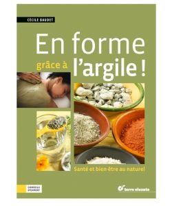 En forme grâce à l'argile !